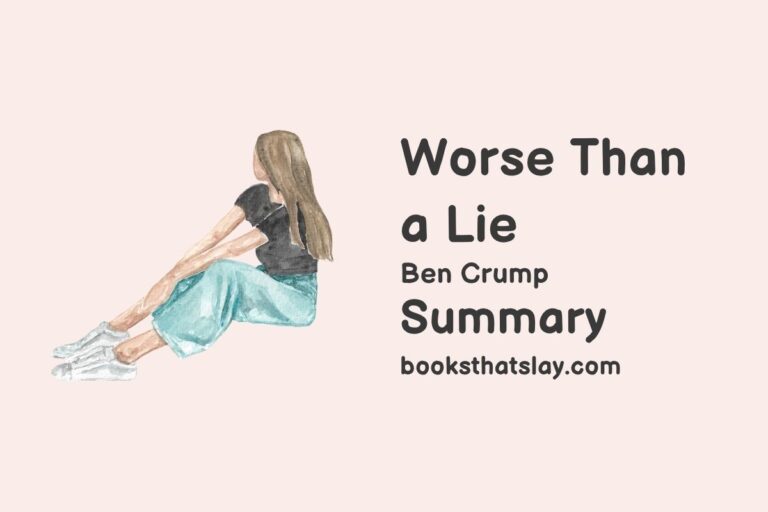 Worse than a Lie Summary, Characters and Themes