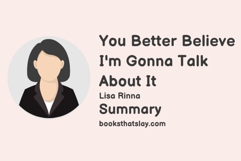 You Better Believe I’m Gonna Talk About It Summary and Analysis