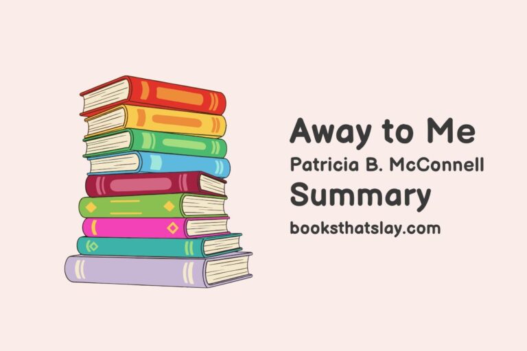 Away to Me Summary, Characters and Themes