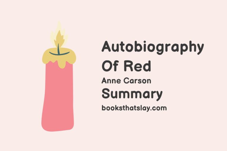 Autobiography Of Red Summary and Analysis 