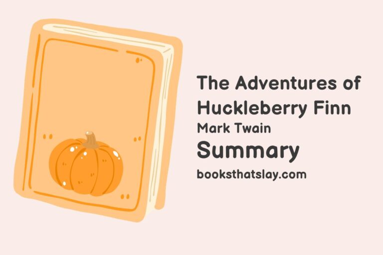 The Adventures of Huckleberry Finn Summary, Characters and Themes