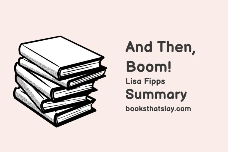 And Then, Boom! Summary, Characters and Themes