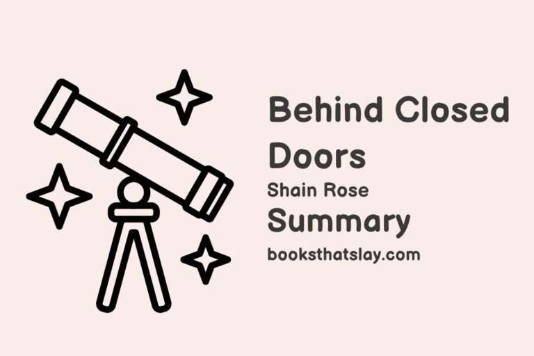 Behind Closed Doors Summary, Characters and Themes