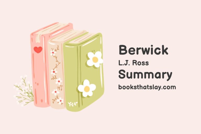 Berwick Summary, Characters and Themes