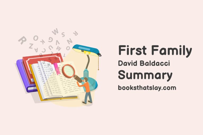 First Family Summary, Characters and Themes