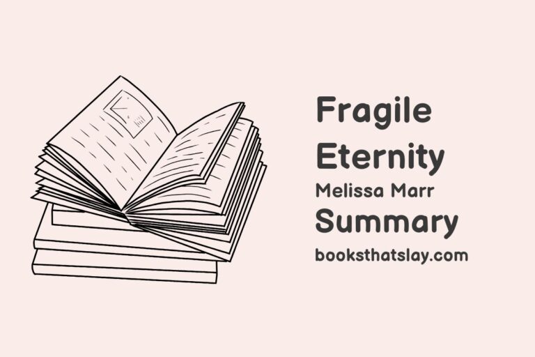 Fragile Eternity Summary, Characters and Themes