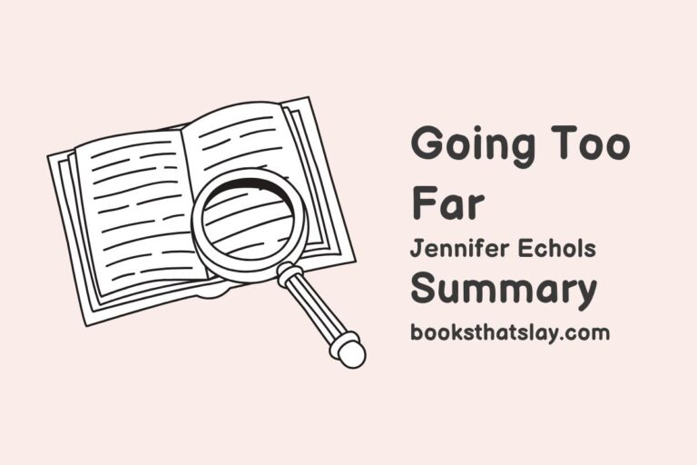 Going Too Far Summary, Characters and Themes