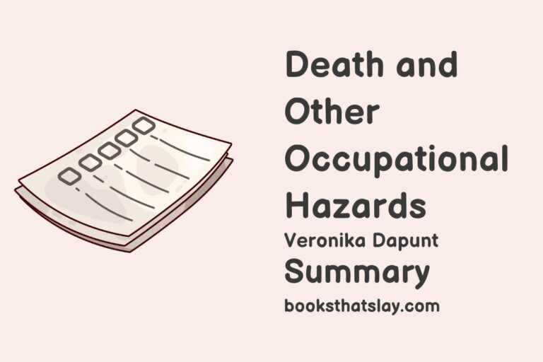 Death and Other Occupational Hazards Summary, Characters and Themes