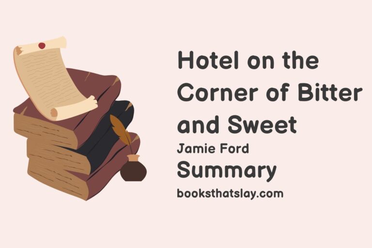 Hotel on the Corner of Bitter and Sweet Summary, Characters and Themes