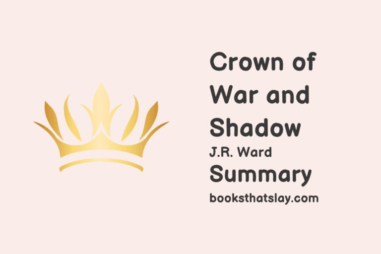 Crown of War and Shadow Summary, Characters and Themes