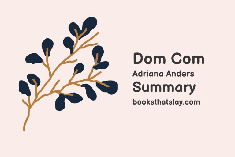 Dom-Com Summary, Characters and Themes