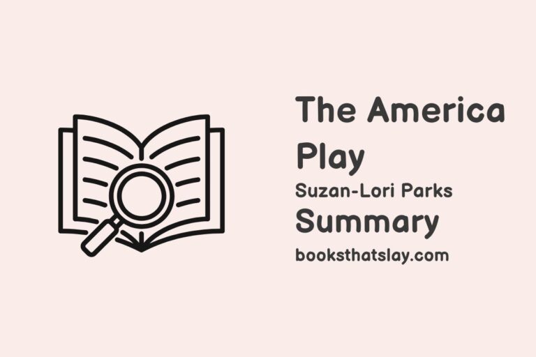 The America Play Summary, Characters and Themes
