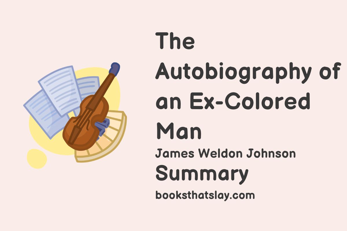 The Autobiography of an Ex-Colored Man Summary and Analysis
