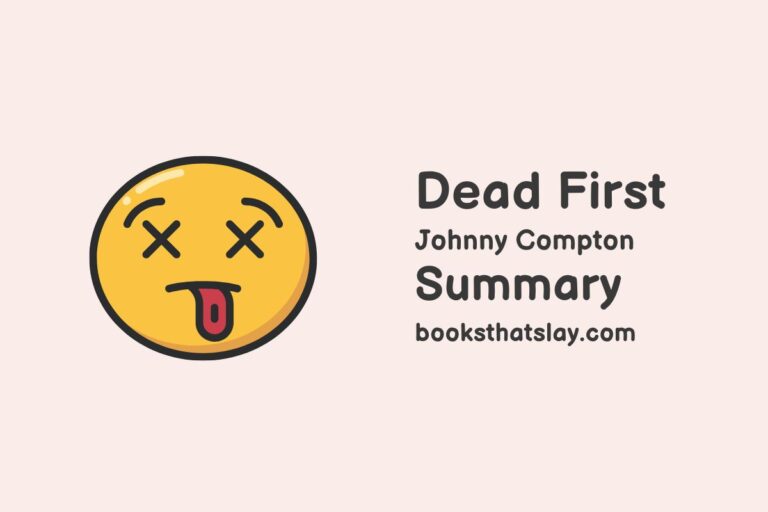 Dead First Summary, Characters and Themes