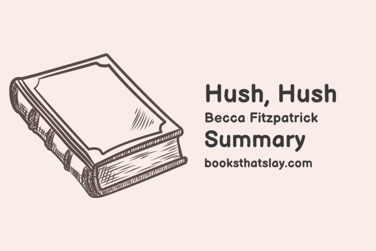 Hush, Hush Summary, Characters and Themes