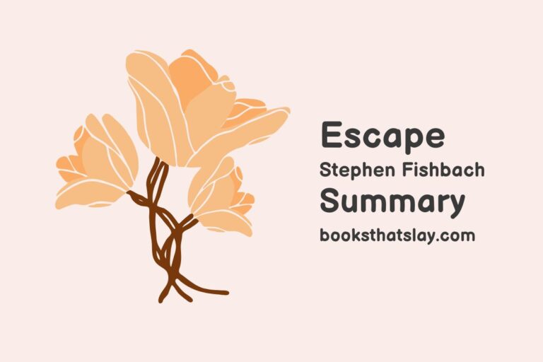 Escape by Stephen Fishbach Summary, Characters and Themes