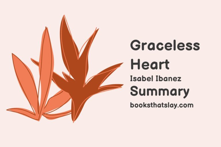 Graceless Heart Summary, Characters and Themes