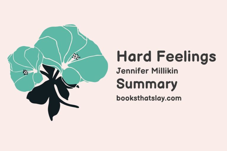 Hard Feelings Summary, Characters and Themes