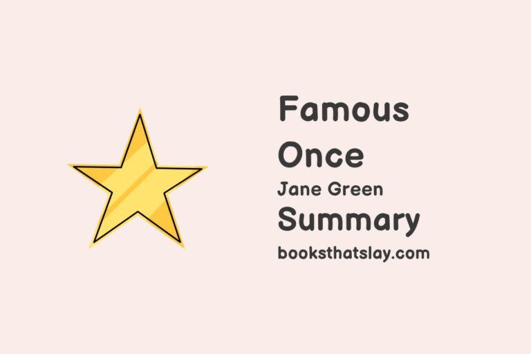 Famous Once Summary, Characters and Themes