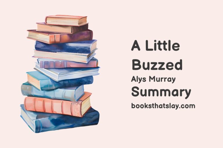 A Little Buzzed Summary, Characters and Themes