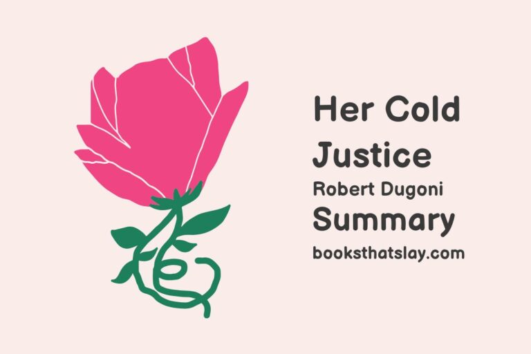 Her Cold Justice Summary, Characters and Themes