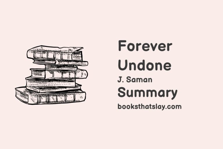 Forever Undone Summary, Characters and Themes