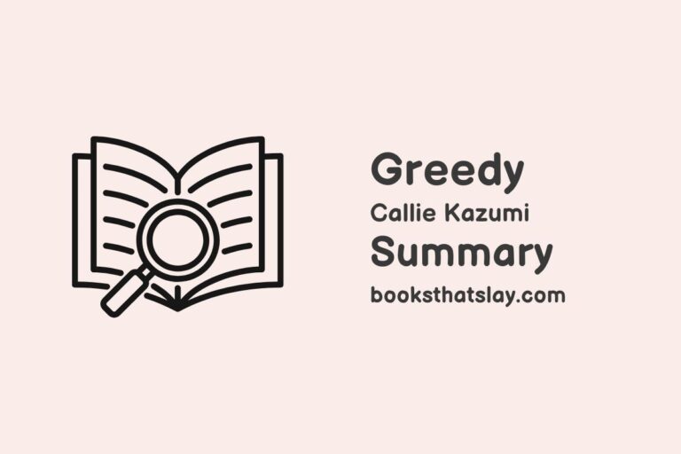 Greedy by Callie Kazumi Summary, Characters and Themes