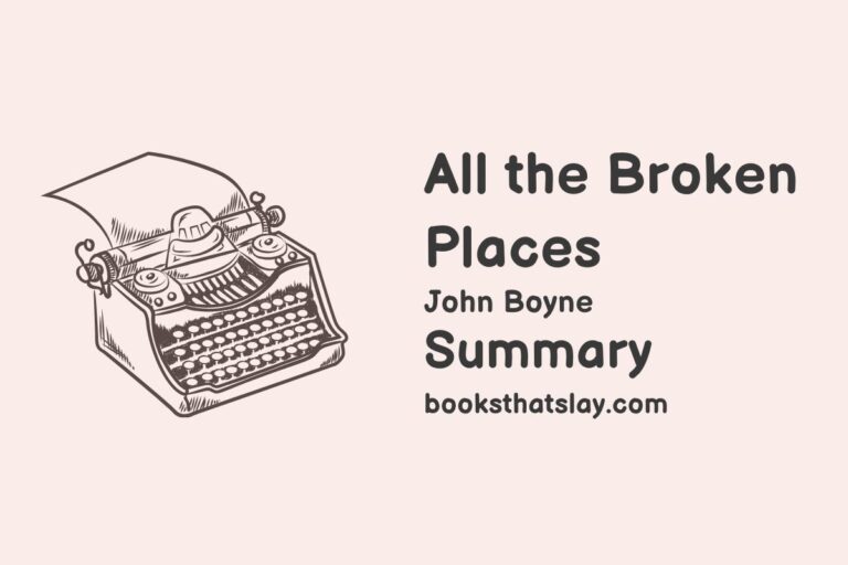 All the Broken Places Summary, Characters and Themes