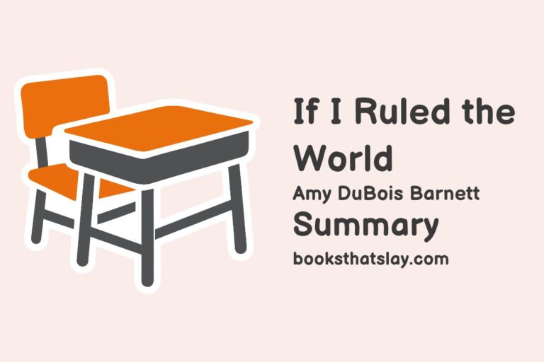 If I Ruled the World Summary, Characters and Themes