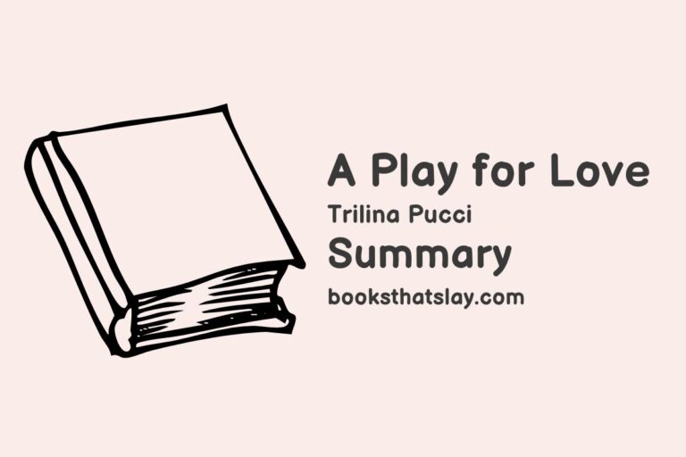 A Play for Love Summary, Characters and Themes