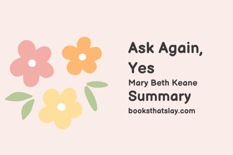 Ask Again, Yes Summary, Characters and Themes