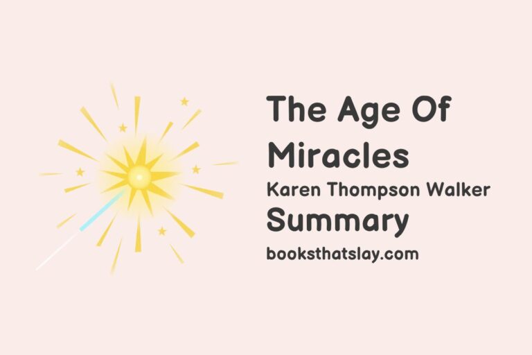 The Age Of Miracles Summary, Characters and Themes