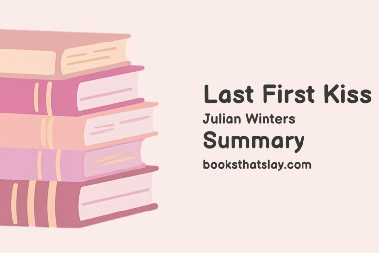 Last First Kiss Summary, Characters and Themes