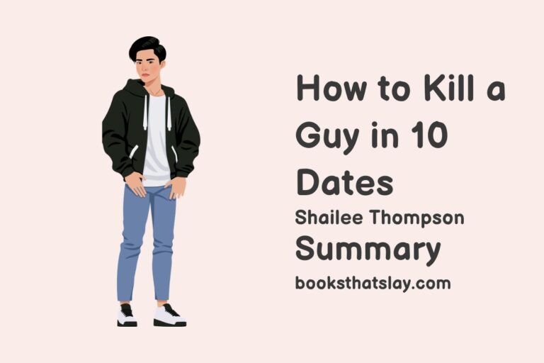 How to Kill a Guy in Ten Dates Summary, Characters and Themes