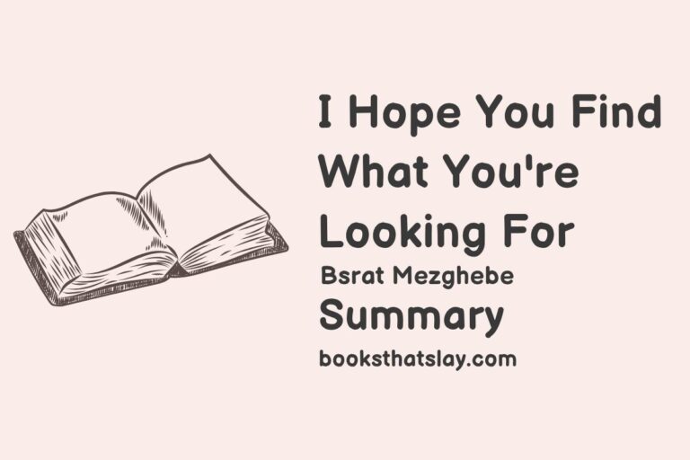 I Hope You Find What You’re Looking For Summary, Characters and Themes