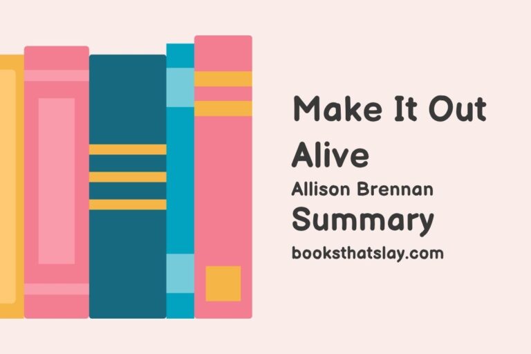 Make It Out Alive Summary, Characters and Themes