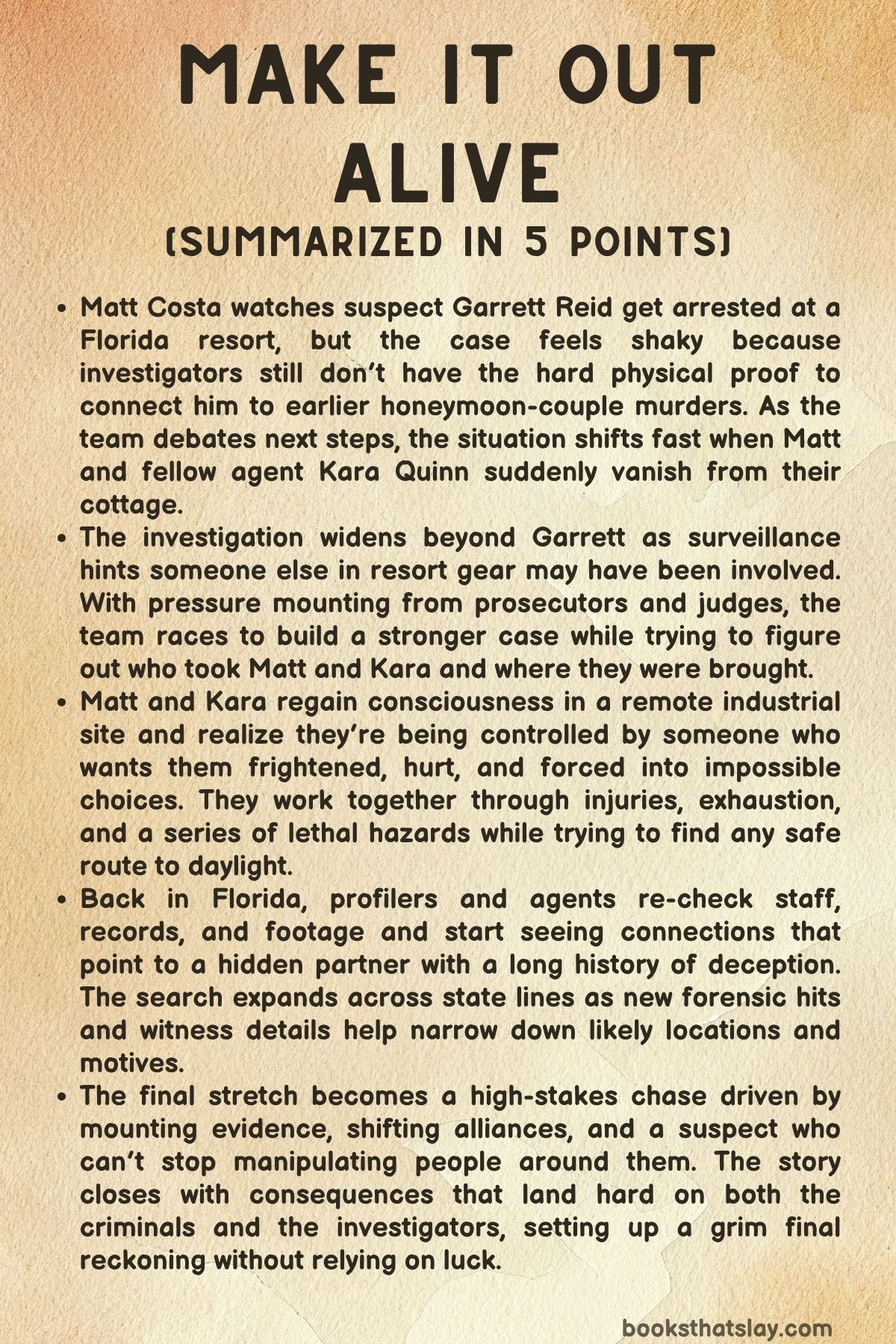 Make It Out Alive Summary
