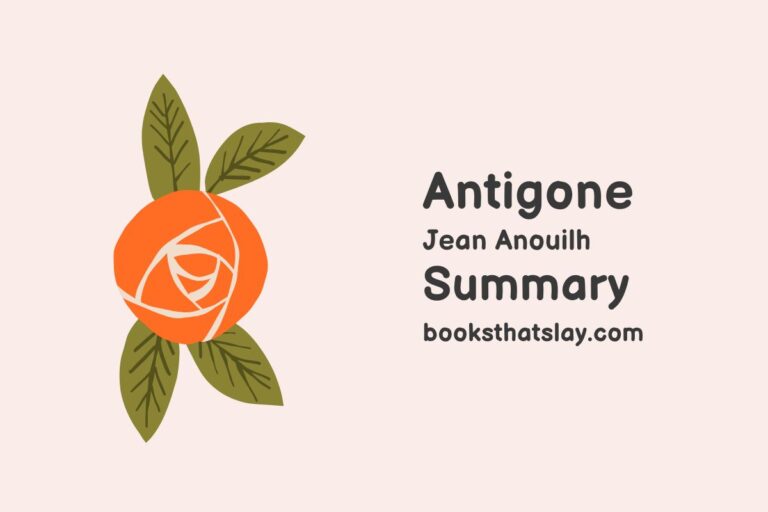 Antigone by Jean Anouilh Summary, Characters and Themes