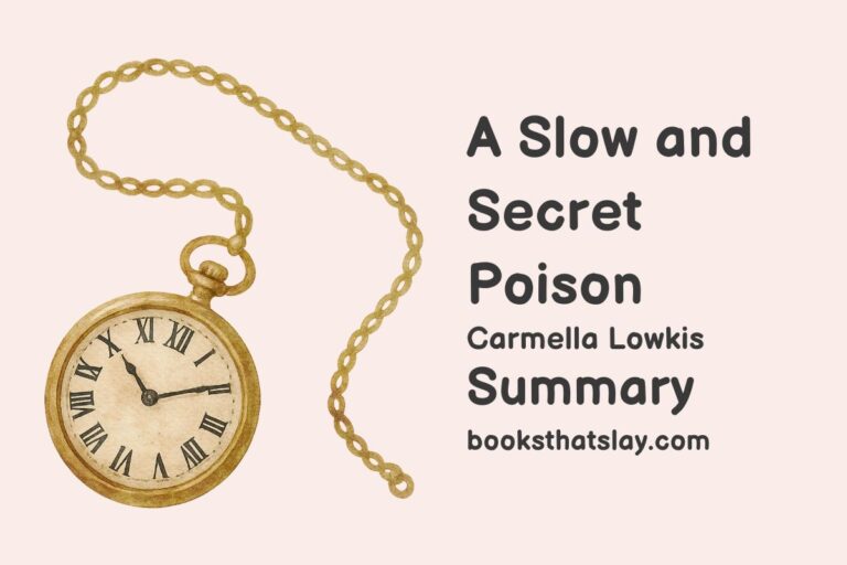 A Slow and Secret Poison Summary, Characters and Themes
