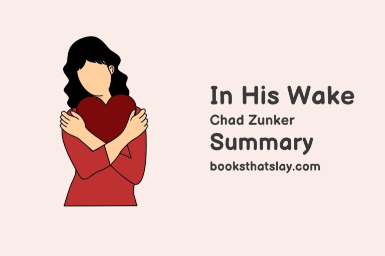 In His Wake Summary, Characters and Themes