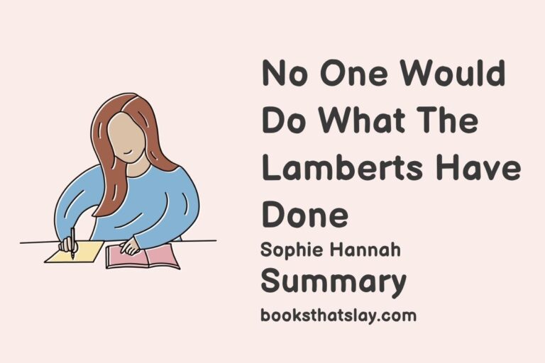 No One Would Do What The Lamberts Have Done Summary, Characters and Themes