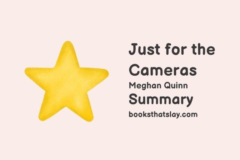 Just For The Cameras Summary, Characters and Themes