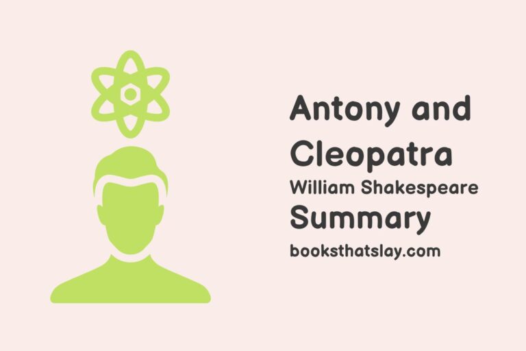 Antony and Cleopatra Summary, Characters and Themes