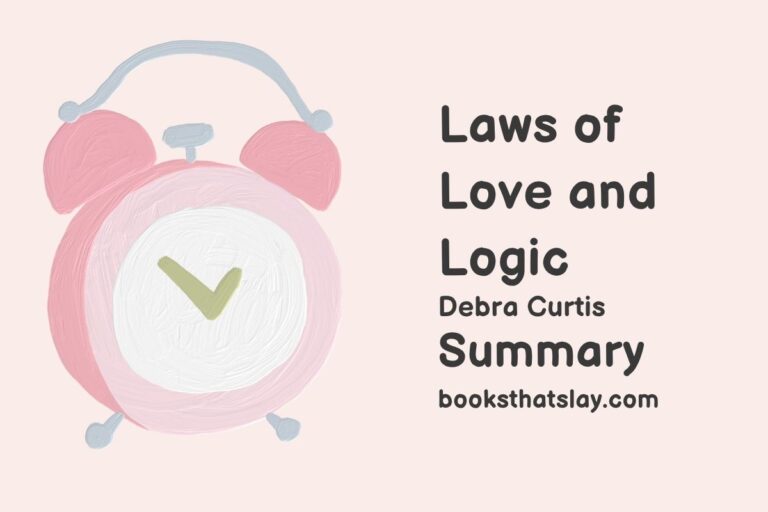 Laws of Love and Logic Summary, Characters and Themes