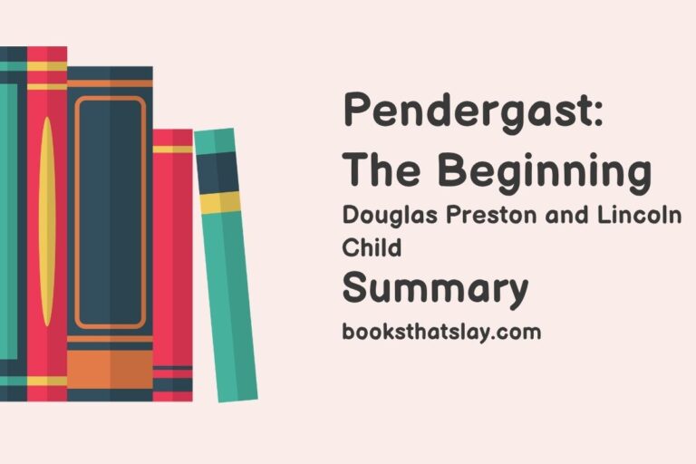 Pendergast: The Beginning Summary, Characters and Themes