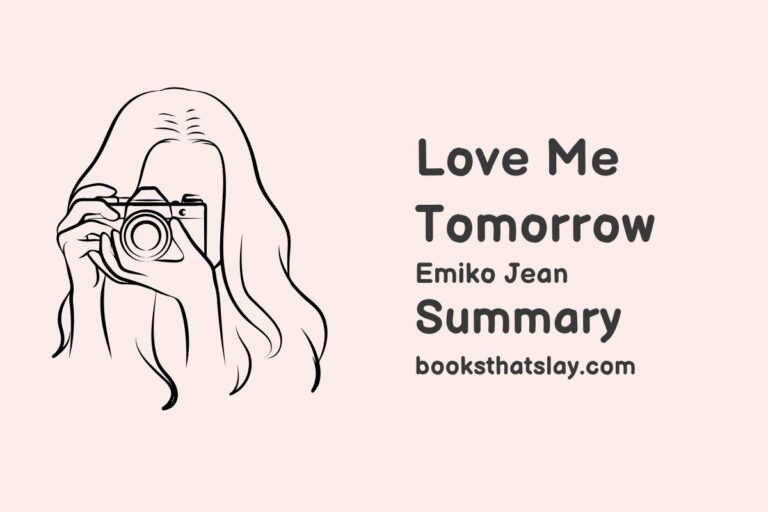 Love Me Tomorrow Summary, Characters and Themes