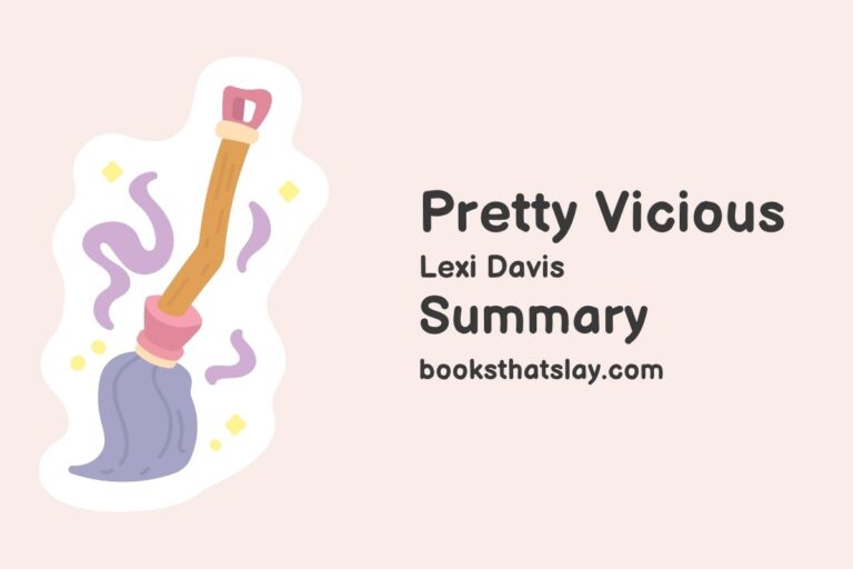Pretty Vicious Summary, Characters and Themes
