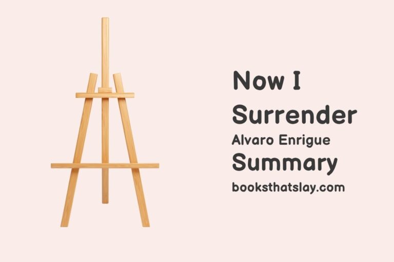 Now I Surrender Summary, Characters and Themes