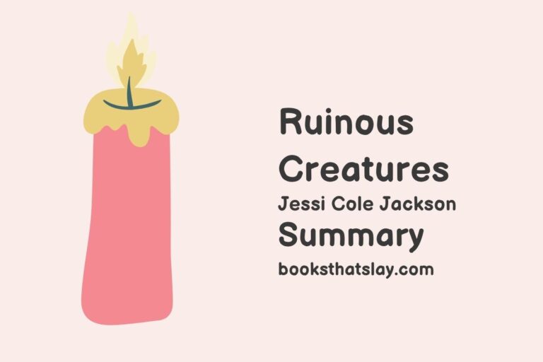 Ruinous Creatures Summary, Characters and Themes