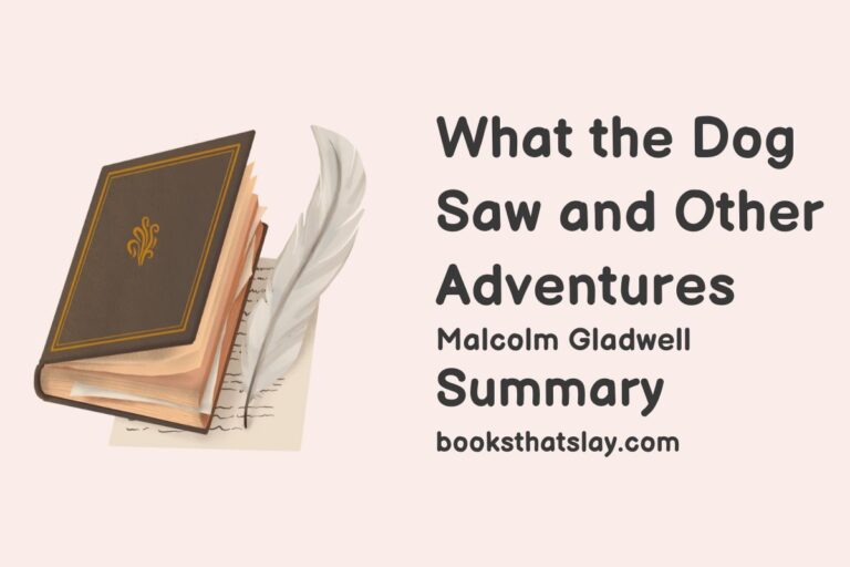 What the Dog Saw and Other Adventures Summary and Analysis